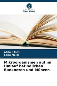 Produktbild: Mikroorganismen auf im Umlauf befindlichen Banknoten und M&uuml;nzen