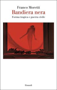Produktbild: Bandiera nera. Forma tragica e guerra civile
