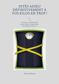 Produktbild: Dites adieu d&eacute;finitivement &agrave; vos kilos en trop !