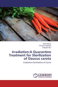 Produktbild: Irradiation:A Quarantine Treatment for Sterilization of Daucus carota