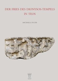 Produktbild: Der Fries des Dionysos-Tempels in Teos