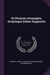Produktbild: De Dionysio Areopagita, Scriptisque Eidem Suppositis