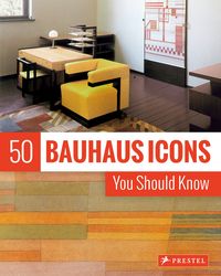 Produktbild: 50 Bauhaus Icons You Should Know