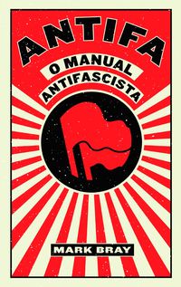 Produktbild: ANTIFA - O Manual Antifascista, Mark Bray