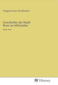 Produktbild: Geschichte der Stadt Rom im Mittelalter