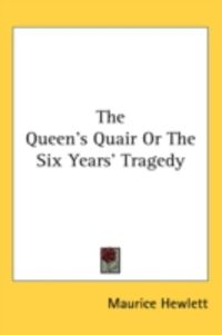 Produktbild: The Queen's Quair or the Six Years' Tragedy