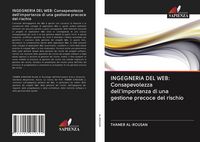 Produktbild: INGEGNERIA DEL WEB: Consapevolezza dell'importanza di una gestione precoce del rischio