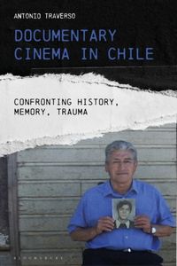 Produktbild: Traverso, A: The Documentary Cinema in Chile