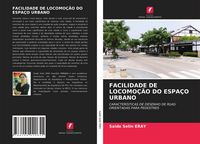 Produktbild: Facilidade De Locomo&ccedil;&atilde;o Do Espa&ccedil;o Urbano