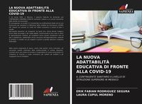 Produktbild: LA NUOVA ADATTABILIT&Agrave; EDUCATIVA DI FRONTE ALLA COVID-19