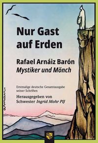 Bild vom Artikel Nur Gast auf Erden? vom Autor Rafael Arnáiz Baron
