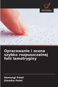 Produktbild: Opracowanie i ocena szybko rozpuszczalnej folii lamotryginy