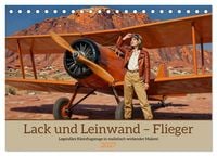 Produktbild: Lack und Leinwand &ndash; Flieger (Tischkalender 2027 DIN A5 quer), CALVENDO Monatskalender
