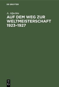 Produktbild: Auf dem Weg zur Weltmeisterschaft 1923-1927