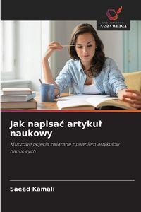 Produktbild: Jak napisa&iquest; artyku&iquest; naukowy