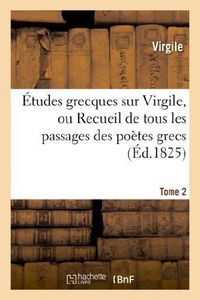 Produktbild: &Eacute;tudes grecques sur Virgile. Tome 2