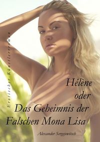 Produktbild: H&eacute;l&egrave;ne Das Geheimnis der falschen Mona Lisa
