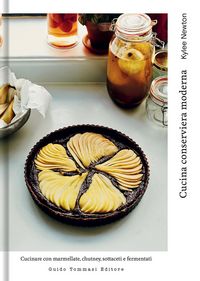 Produktbild: Cucina conserviera moderna. Cucinare con marmellate, chutney, sottaceti e fermentati