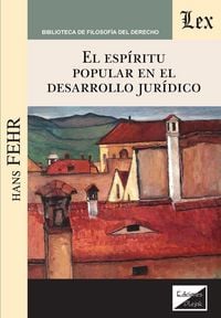 Produktbild: El esp&iacute;ritu popular en el desarrollo jur&iacute;dico