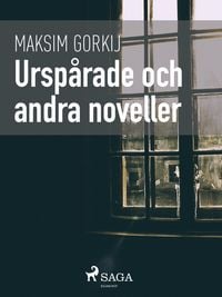 Produktbild: Ursp&aring;rade och andra noveller