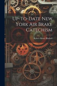 Produktbild: Up-To-Date New York Air Brake Catechism