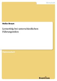 Produktbild: Lernerfolg bei unterschiedlichen F&uuml;hrungsstilen