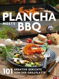 Produktbild: Plancha: Das gro&szlig;e Plancha-Grillbuch. 101 Rezepte aus aller Welt. Eine Grillbibel mit vielen mediterranen Rezepten. Grillrezepte f&uuml;r schonendes und ar