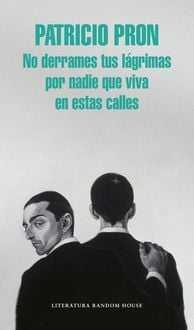 Produktbild: No derrames tus l&aacute;grimas por nadie que viva en estas calles