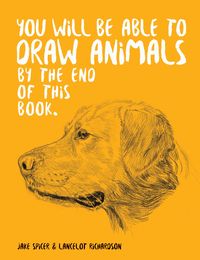 Produktbild: You Will Be Able to Draw Animals by the End of This Book