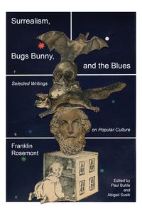 Produktbild: Surrealism, Bugs Bunny, and the Blues