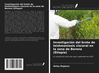 Produktbild: Investigaci&oacute;n del brote de leishmaniasis visceral en la zona de Borena (Etiop&iacute;a)