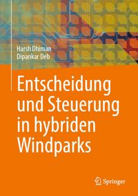 Produktbild: Entscheidung und Steuerung in hybriden Windparks