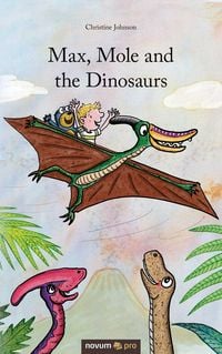 Produktbild: Max, Mole and the Dinosaurs