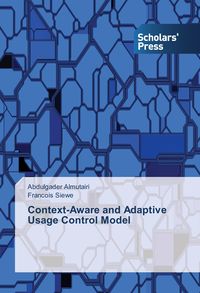 Produktbild: Context-Aware and Adaptive Usage Control Model