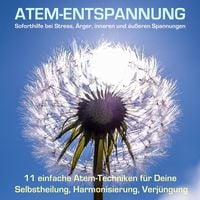 Produktbild: Hochwirksame Atem&uuml;bungen - Soforthilfe durch Atementspannung bei Stress, &Auml;rger und Konflikten