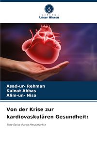 Produktbild: Von der Krise zur kardiovaskul&auml;ren Gesundheit: