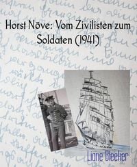 Produktbild: Horst N&ouml;ve: Vom Zivilisten zum Soldaten (1941)