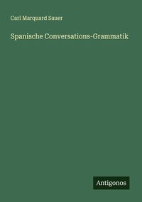 Produktbild: Spanische Conversations-Grammatik