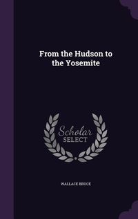 Produktbild: From the Hudson to the Yosemite