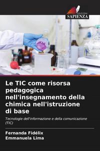 Produktbild: Le TIC come risorsa pedagogica nell'insegnamento della chimica nell'istruzione di base