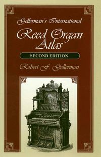 Produktbild: Gellerman's International Reed Organ Atlas
