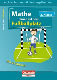 Produktbild: Leichter Lernen mit Lieblingsthemen 3. Schuljahr. Mathe lernen auf dem Fu&szlig;ballplatz