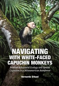 Produktbild: Navigating with White-Faced Capuchin Monkeys