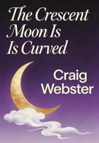 Produktbild: The Crescent Moon Is Curved