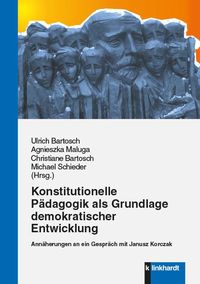 Produktbild: Konstitutionelle P&auml;dagogik als Grundlage demokratischer Entwicklung