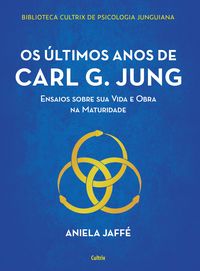 Bild vom Artikel Os últimos anos de Carl G. Jung vom Autor Aniela Jaffé