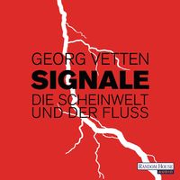 Produktbild: Signale &ndash; Die Scheinwelt und der Flu&szlig;