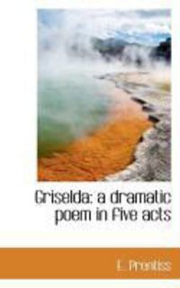 Produktbild: Griselda: A Dramatic Poem in Five Acts