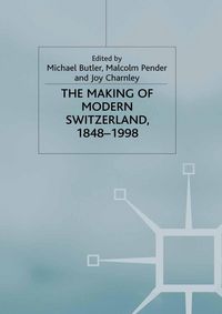 Produktbild: The Making of Modern Switzerland, 1848-1998