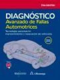 Produktbild: Diagn&oacute;stico avanzado de fallas automotrices : tecnolog&iacute;a automotriz : mantenimiento y reparaci&oacute;n de veh&iacute;culos